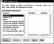 The SNA Features List panel. Follow the steps following this figure to use the panel to add a local LU.